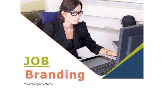 Job_Branding_Ppt_PowerPoint_Presentation_Complete_Deck_With_Slides_Slide_1.jpg