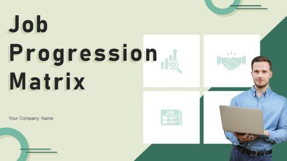Job_Progression_Matrix_Ppt_PowerPoint_Presentation_Complete_Deck_With_Slides_Slide_1.jpg