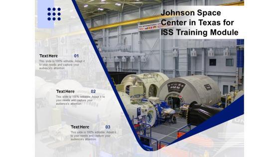 Johnson Space Center In Texas For ISS Training Module Ppt PowerPoint Presentation Outline Slides PDF Johnson Space Center In Texas For ISS Training Module Ppt PowerPoint Presentation Outline Slides PDF
