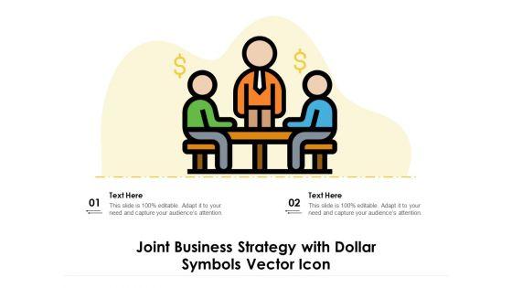 Joint_Business_Strategy_With_Dollar_Symbols_Vector_Icon_Ppt_PowerPoint_Presentation_Gallery_Example_PDF_Slide_1.jpg
