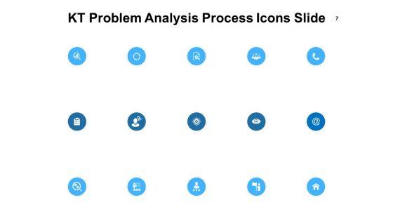 KT_Problem_Analysis_Process_Ppt_PowerPoint_Presentation_Complete_Deck_With_Slides_Slide_7.jpg