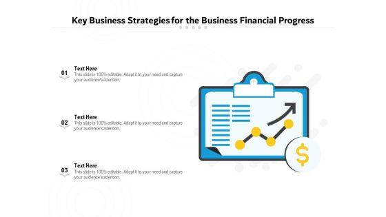 Key_Business_Strategies_For_The_Business_Financial_Progress_Ppt_PowerPoint_Presentation_Gallery_Topics_PDF_Slide_1.jpg
