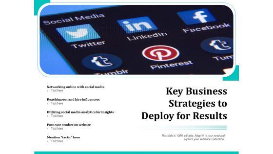 Key_Business_Strategies_To_Deploy_For_Results_Ppt_PowerPoint_Presentation_Gallery_Infographic_Template_PDF_Slide_1.jpg