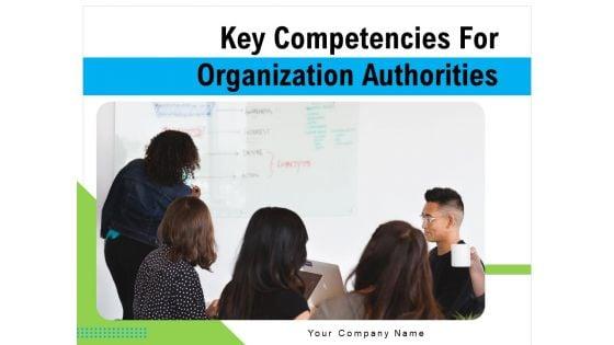 Key_Competencies_For_Organization_Authorities_Ppt_PowerPoint_Presentation_Complete_Deck_With_Slides_Slide_1.jpg