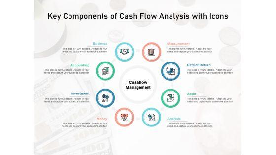 Key_Components_Of_Cash_Flow_Analysis_With_Icons_Ppt_PowerPoint_Presentation_Icon_Backgrounds_Slide_1.jpg