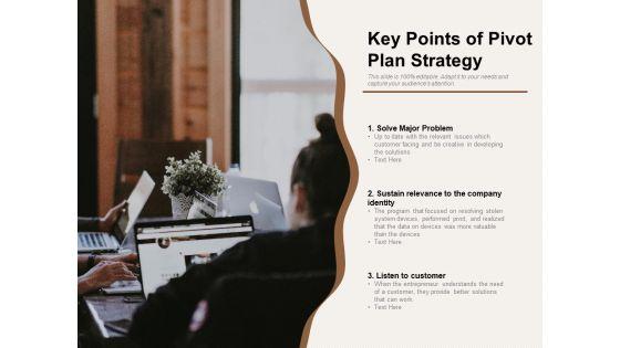 Key_Points_Of_Pivot_Plan_Strategy_Ppt_PowerPoint_Presentation_Inspiration_Background_Designs_PDF_Slide_1.jpg