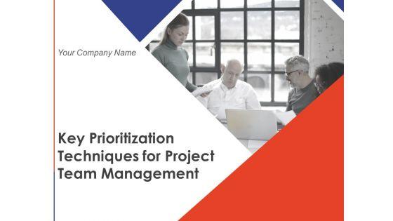 Key_Prioritization_Techniques_For_Project_Team_Management_Ppt_PowerPoint_Presentation_Complete_Deck_With_Slides_Slide_1.jpg