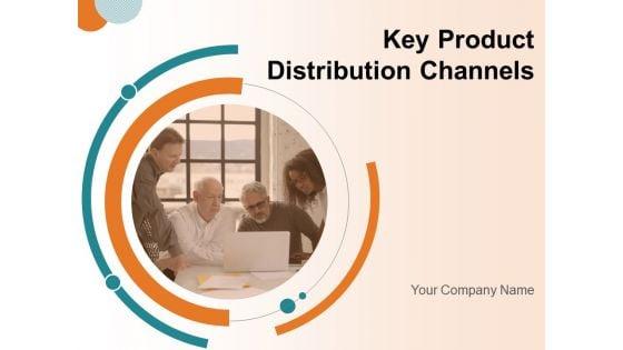 Key_Product_Distribution_Channels_Ppt_PowerPoint_Presentation_Complete_Deck_With_Slides_Slide_1.jpg