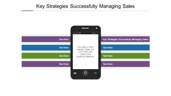 Key_Strategies_Successfully_Managing_Sales_Ppt_PowerPoint_Presentation_Outline_Layout_Cpb_Slide_1.jpg