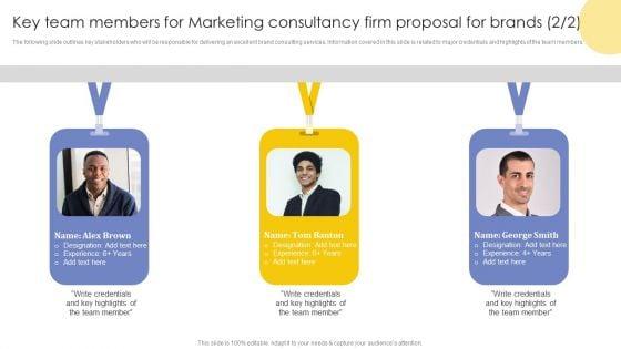 Key_Team_Members_For_Marketing_Consultancy_Firm_Proposal_For_Brands_Ppt_Infographics_File_Formats_PDF_Slide_2.jpg