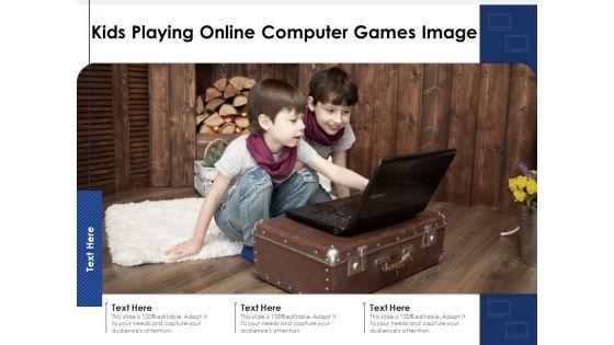 Kids_Playing_Online_Computer_Games_Image_Ppt_PowerPoint_Presentation_Gallery_Slide_Portrait_PDF_Slide_1.jpg