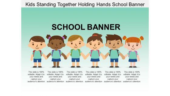 Kids_Standing_Together_Holding_Hands_School_Banner_Ppt_PowerPoint_Presentation_Layouts_Pictures_Slide_1.jpg