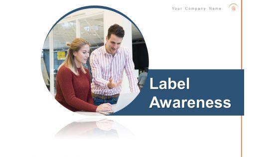 Label_Awareness_Ppt_PowerPoint_Presentation_Complete_Deck_With_Slides_Slide_1.jpg