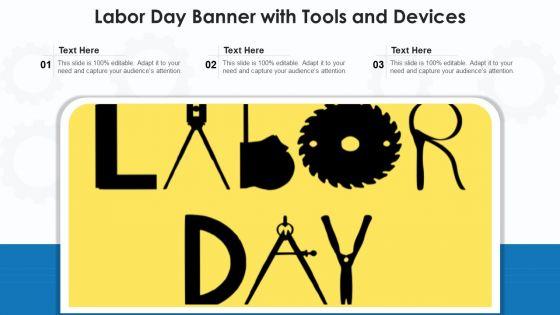 Labor_Day_Banner_With_Tools_And_Devices_Ppt_PowerPoint_Presentation_Gallery_Graphics_Download_PDF_Slide_1.jpg