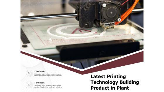 Latest_Printing_Technology_Building_Product_In_Plant_Ppt_PowerPoint_Presentation_File_Background_Designs_PDF_Slide_1.jpg