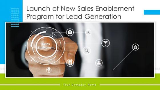 Launch_Of_New_Sales_Enablement_Program_For_Lead_Generation_Ppt_PowerPoint_Presentation_Complete_Deck_With_Slides_Slide_1.jpg