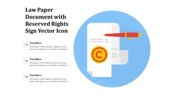 Law_Paper_Document_With_Reserved_Rights_Sign_Vector_Icon_Ppt_PowerPoint_Presentation_Information_PDF_Slide_1.jpg
