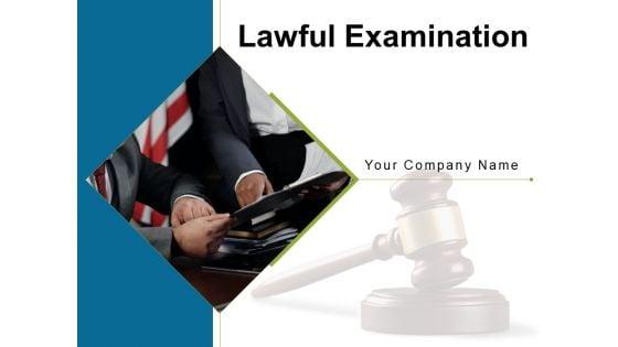 Lawful_Examination_Technique_Investigation_Ppt_PowerPoint_Presentation_Complete_Deck_Slide_1.jpg
