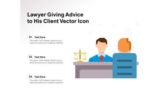 Lawyer_Giving_Advice_To_His_Client_Vector_Icon_Ppt_PowerPoint_Presentation_Gallery_Graphics_Example_PDF_Slide_1.jpg