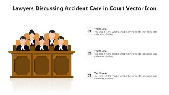 Lawyers_Discussing_Accident_Case_In_Court_Vector_Icon_Ppt_Pictures_Background_Image_PDF_Slide_1.jpg