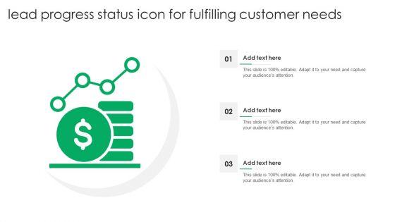 Lead_Progress_Status_Icon_For_Fulfilling_Customer_Needs_Themes_PDF_Slide_1.jpg