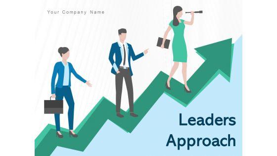 Leaders_Approach_Business_Management_Performance_Ppt_PowerPoint_Presentation_Complete_Deck_Slide_1.jpg