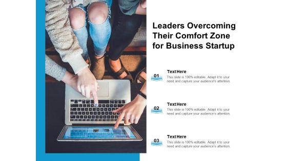 Leaders_Overcoming_Their_Comfort_Zone_For_Business_Startup_Ppt_PowerPoint_Presentation_Professional_Show_PDF_Slide_1.jpg
