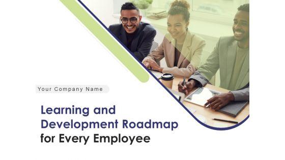 Learning_And_Development_Roadmap_For_Every_Employee_Ppt_PowerPoint_Presentation_Complete_Deck_With_Slides_Slide_1.jpg