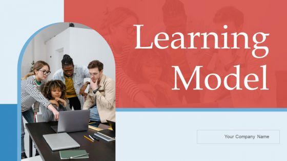 Learning_Model_Ppt_PowerPoint_Presentation_Complete_Deck_With_Slides_Slide_1.jpg