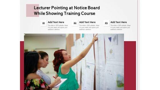 Lecturer_Pointing_At_Notice_Board_While_Showing_Training_Course_Ppt_PowerPoint_Presentation_Styles_Sample_PDF_Slide_1.jpg
