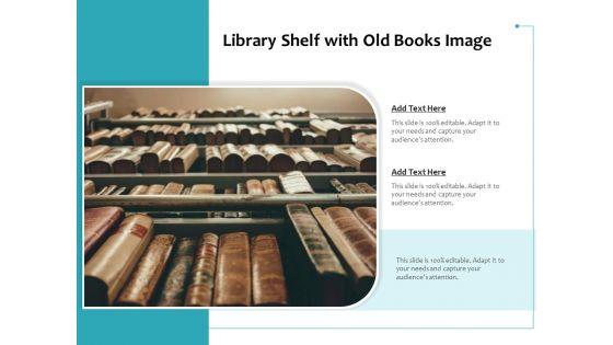 Library_Shelf_With_Old_Books_Image_Ppt_PowerPoint_Presentation_Gallery_Infographic_Template_PDF_Slide_1.jpg