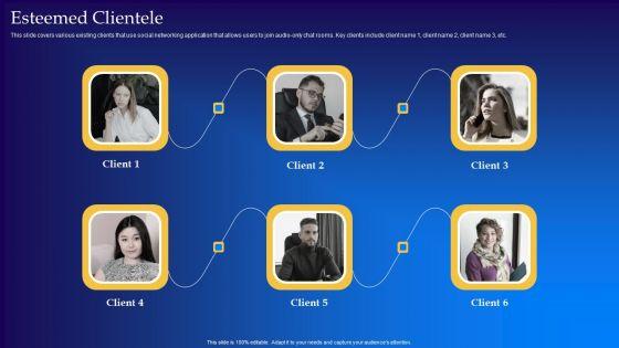 Live Audio Chat Platform Fundraising Pitch Deck Esteemed Clientele Summary PDF Live Audio Chat Platform Fundraising Pitch Deck Esteemed Clientele Summary PDF