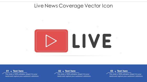 Live_News_Coverage_Vector_Icon_Ppt_PowerPoint_Presentation_Gallery_Model_PDF_Slide_1.jpg