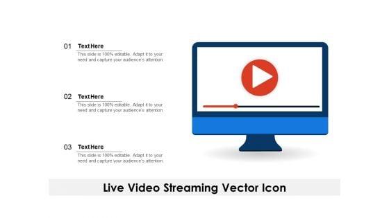 Live_Video_Streaming_Vector_Icon_Ppt_PowerPoint_Presentation_File_Clipart_Images_PDF_Slide_1.jpg