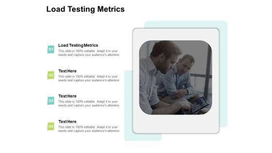 Load_Testing_Metrics_Ppt_PowerPoint_Presentation_Ideas_File_Formats_Cpb_Slide_1.jpg