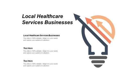 Local_Healthcare_Services_Businesses_Ppt_PowerPoint_Presentation_Icon_Sample_Cpb_Slide_1.jpg