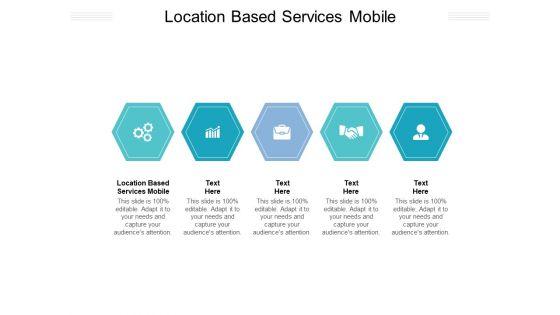 Location_Based_Services_Mobile_Ppt_PowerPoint_Presentation_Ideas_Pictures_Cpb_Pdf_Slide_1.jpg