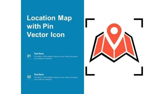 Location_Map_With_Pin_Vector_Icon_Ppt_PowerPoint_Presentation_Portfolio_Graphics_Download_PDF_Slide_1.jpg
