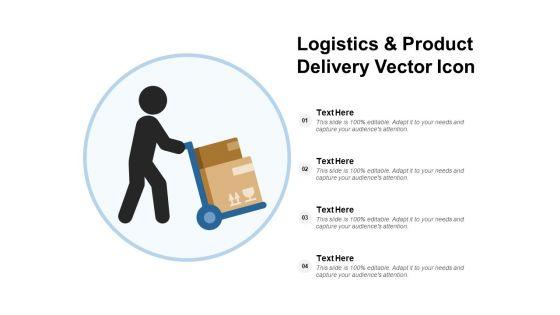 Logistics_And_Product_Delivery_Vector_Icon_Ppt_PowerPoint_Presentation_Show_Graphics_Pictures_Slide_1.jpg