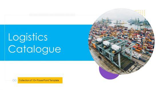 Logistics_Catalogue_Ppt_PowerPoint_Presentation_Complete_Deck_With_Slides_Slide_1.jpg