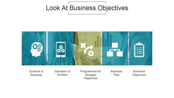 Look_At_Business_Objectives_Ppt_PowerPoint_Presentation_Summary_Slide_1.jpg