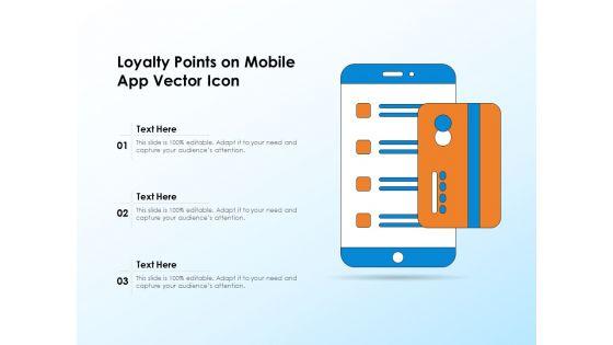 Loyalty_Points_On_Mobile_App_Vector_Icon_Ppt_PowerPoint_Presentation_File_Vector_PDF_Slide_1.jpg