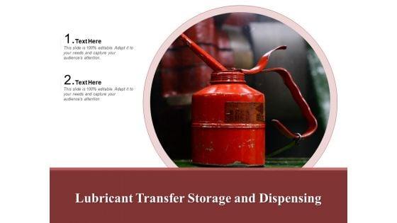 Lubricant_Transfer_Storage_And_Dispensing_Ppt_PowerPoint_Presentation_Gallery_Layout_Ideas_PDF_Slide_1.jpg