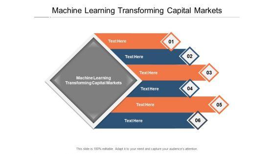 Machine_Learning_Transforming_Capital_Markets_Ppt_PowerPoint_Presentation_Gallery_Graphics_Download_Cpb_Pdf_Slide_1.jpg