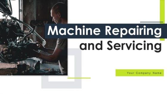 Machine_Repairing_And_Servicing_Ppt_PowerPoint_Presentation_Complete_Deck_With_Slides_Slide_1.jpg