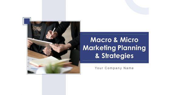 Macro_And_Micro_Marketing_Planning_And_Strategies_Ppt_PowerPoint_Presentation_Complete_Deck_With_Slides_Slide_1.jpg