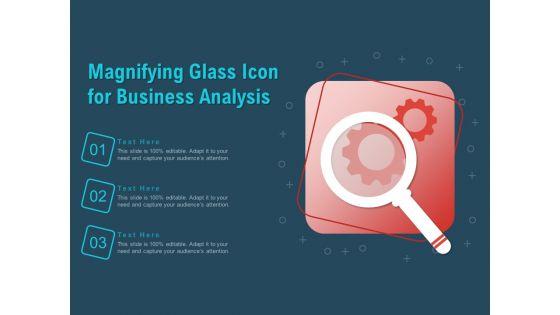 Magnifying_Glass_Icon_For_Business_Analysis_Ppt_PowerPoint_Presentation_Pictures_Backgrounds_Slide_1.jpg
