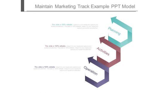 Maintain_Marketing_Track_Example_Ppt_Model_1.jpg