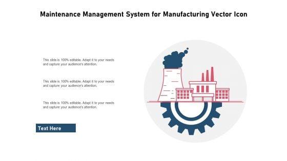 Maintenance_Management_System_For_Manufacturing_Vector_Icon_Ppt_PowerPoint_Presentation_Outline_Example_PDF_Slide_1.jpg