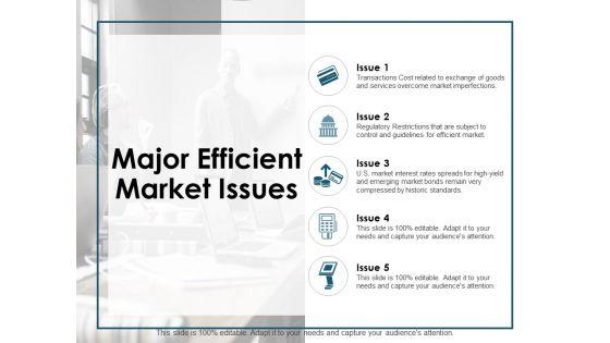 Major_Efficient_Market_Issues_Ppt_PowerPoint_Presentation_Infographic_Template_Infographics_Slide_1.jpg